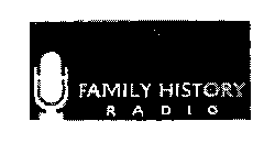 FAMILY HISTORY RADIO