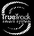 TRUETRACK SMART SYSTEM
