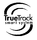 TRUETRACK SMART SYSTEM