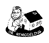 DR. REMODELING