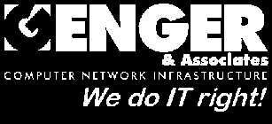 GENGER & ASSOCIATES COMPUTER NETWORK INFRASTRUCTURE WE DO IT RIGHT!