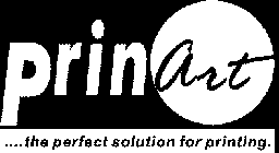 PRINART....THE PERFECT SOLUTION FOR PRINTING.