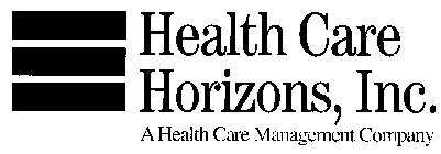 HEALTH CARE HORIZONS, INC.  A HEALTH CARE MANAGEMENT COMPANY