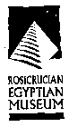 ROSICRUCIAN EGYPTIAN MUSEUM