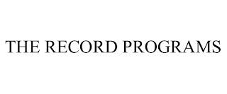 THE RECORD PROGRAMS