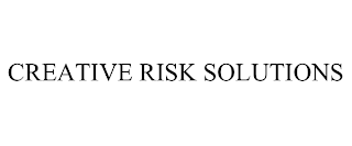 CREATIVE RISK SOLUTIONS