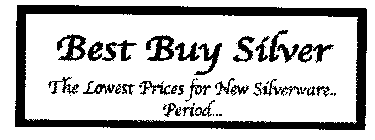 BEST BUY SILVER THE LOWEST PRICES FOR NEW SILVERWARE... PERIOD..