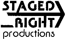 STAGED RIGHT PRODUCTIONS