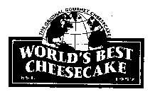 THE ORIGINAL GOURMET CHEESECAKE WORLD'S BEST CHEESECAKE EST. 1957