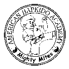 AMERICAN HAPKIDO ACADEMY MIGHTY MITES