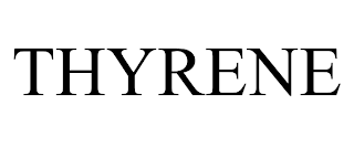 THYRENE