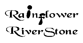 RAINFLOWER RIVERSTONE