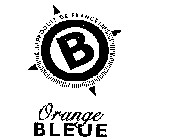 B PRODUIT DE FRANCE ORANGE BLEUE
