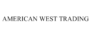 AMERICAN WEST TRADING