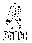 GARSH