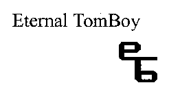 ETB ETERNAL TOMBOY