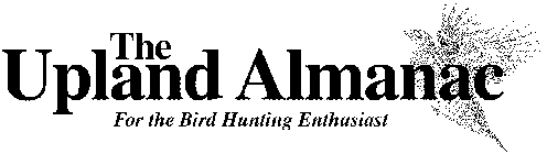 THE UPLAND ALMANAC FOR THE BIRD HUNTING ENTHUSIAST