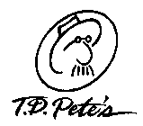 T.D. PETE'S
