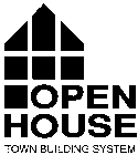 OPEN HOUSE TOWN BUILDING SYSTEM