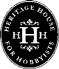 HERITAGE HOUSE FOR HOBBYISTS HHH