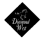 DIAMOND WEST