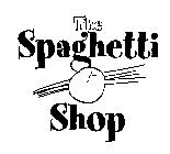 THE SPAGHETTI SHOP