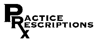 PRACTICE PRESCRIPTIONS