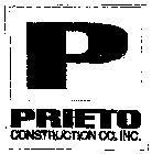 P PRIETO CONSTRUCTION CO. INC.