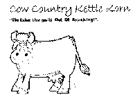 COW COUNTRY KETTLE KORN 