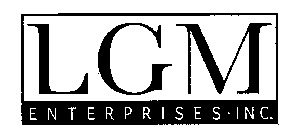 LGM ENTERPRISES INC.