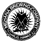 MEHANA BREWING COMPANY HILO, HAWAII