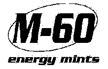 M-60 ENERGY MINTS