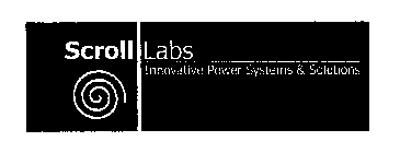 SCROLL LABS INNOVATIVE POWER SYSTEMS & SOLUTIONS