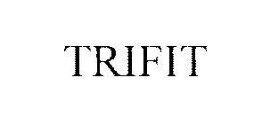 TRIFIT