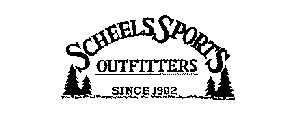 SCHEELS SPORTS OUTFITTERS SINCE 1902