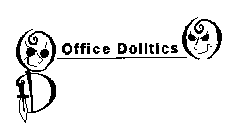 OFFICE DOLITICS