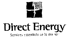DIRECT ENERGY SERVICES ESSENTIELS DE LA MAISON