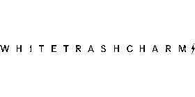 WHITETRASHCHARM