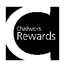 C CHADWICK'S REWARDS