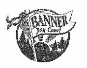 BANNER DAY CAMP