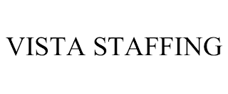 VISTA STAFFING