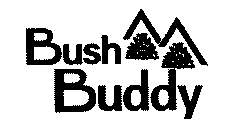 BUSH BUDDY