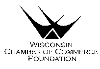 WISCONSIN CHAMBER OF COMMERCE FOUNDATION