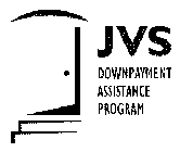 JVS DOWNPAYMENT ASSISTANCE PROGRAM