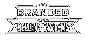 BRANDED SELLING SYSTEMS