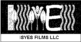 ISYES FILMS LLC