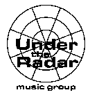 UNDER THE RADAR MUSIC GROUP