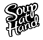 SOUP AT HAND