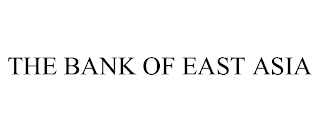 THE BANK OF EAST ASIA