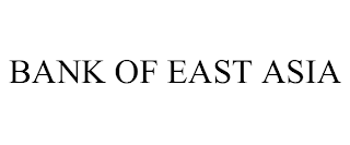 BANK OF EAST ASIA